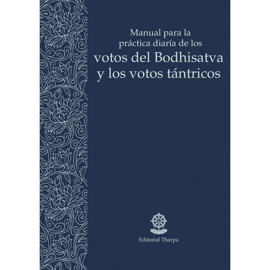 Manual para la práctica diaria de los votos del Bodhisatva y los votos tántricos