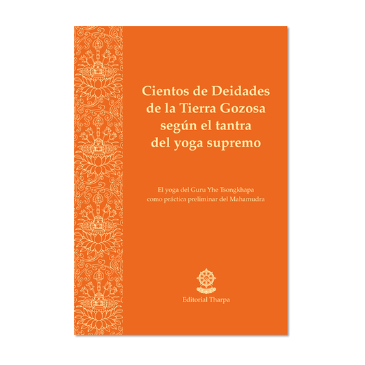 Cientos de Deidades de la Tierra Gozosa según el tantra del yoga supremo