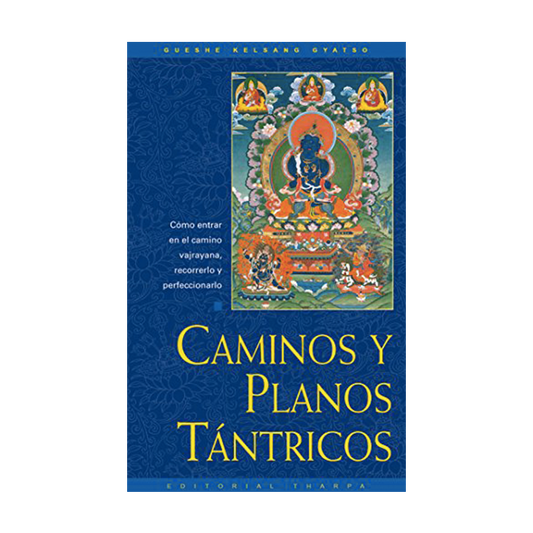 Caminos y planos tántricos