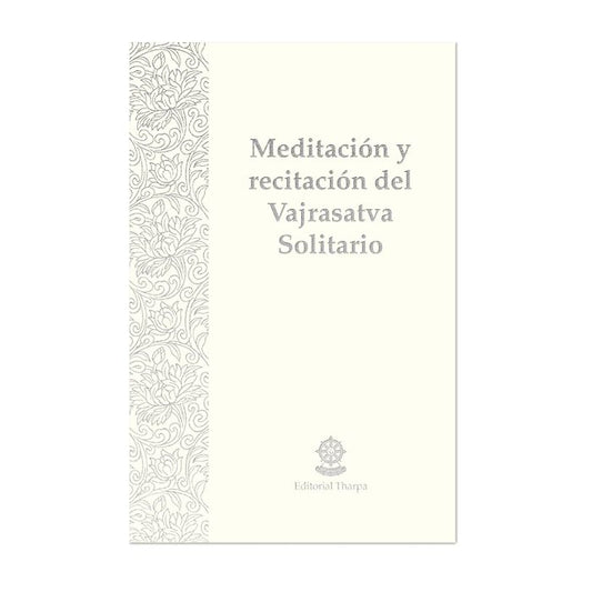 Meditación y recitación del Vajrasatva Solitario